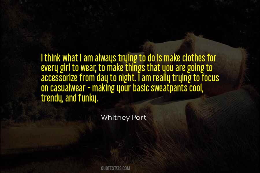 Trendy Clothes Quotes #603874