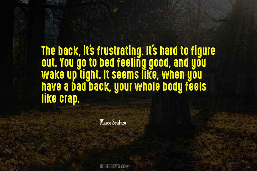 Feels Good To Be Back Quotes #1008914