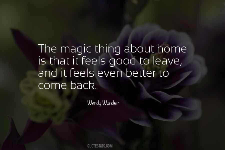Feels Good To Be Back Quotes #1366777