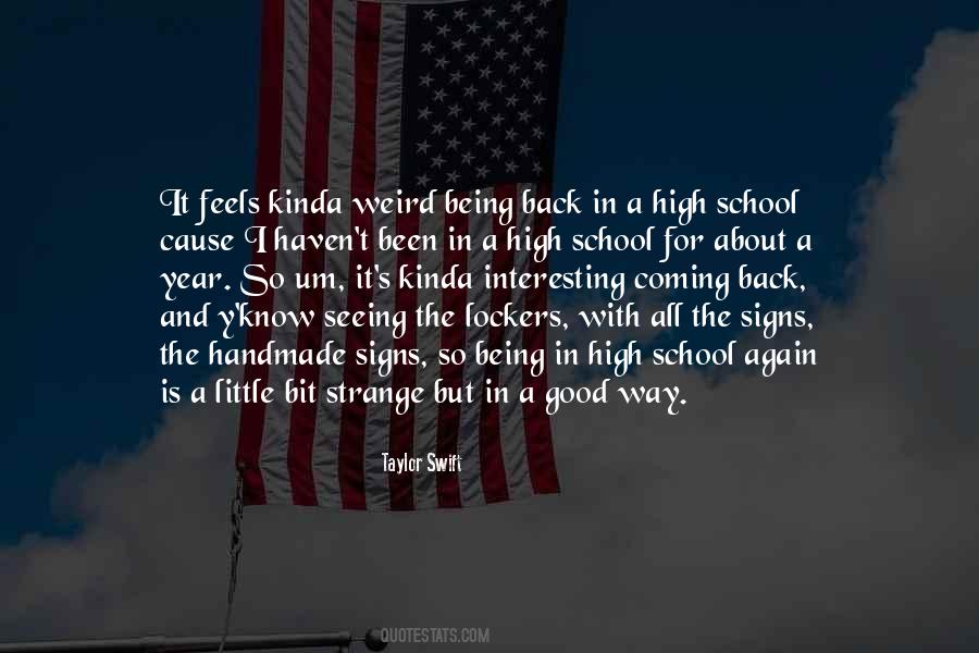 Feels Good To Be Back Quotes #1695923