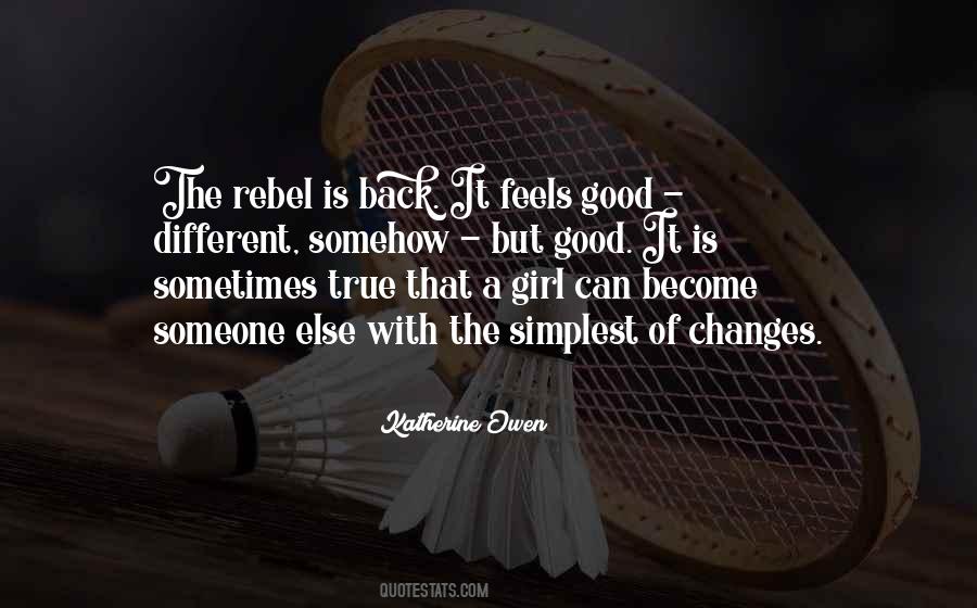 Feels Good To Be Back Quotes #1843667