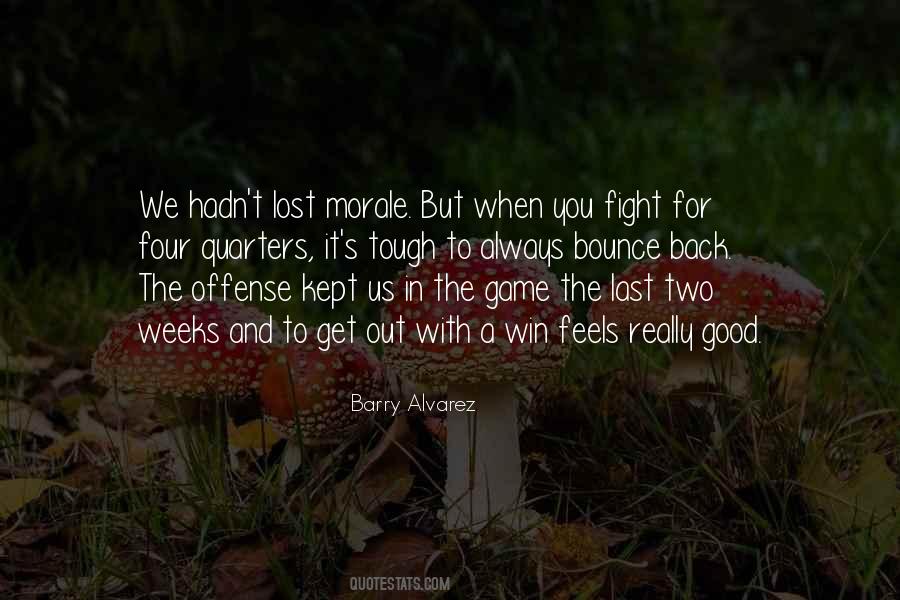Feels Good To Be Back Quotes #271681
