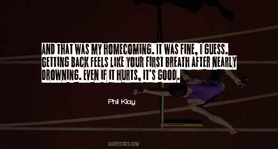 Feels Good To Be Back Quotes #642151