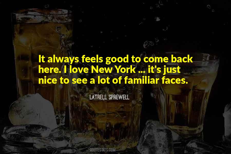 Feels Good To Be Back Quotes #969618
