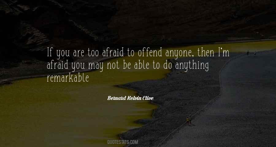 Do I Offend Quotes #917793