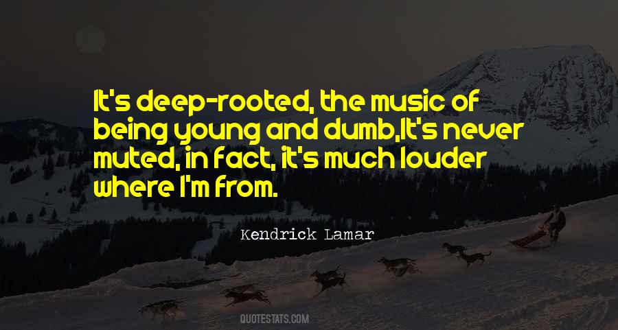 Young Dumb Quotes #1207672