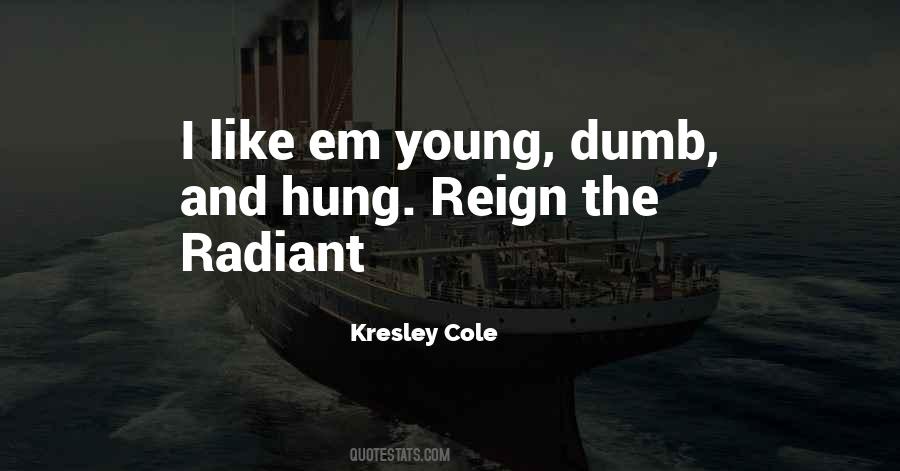 Young Dumb Quotes #418767