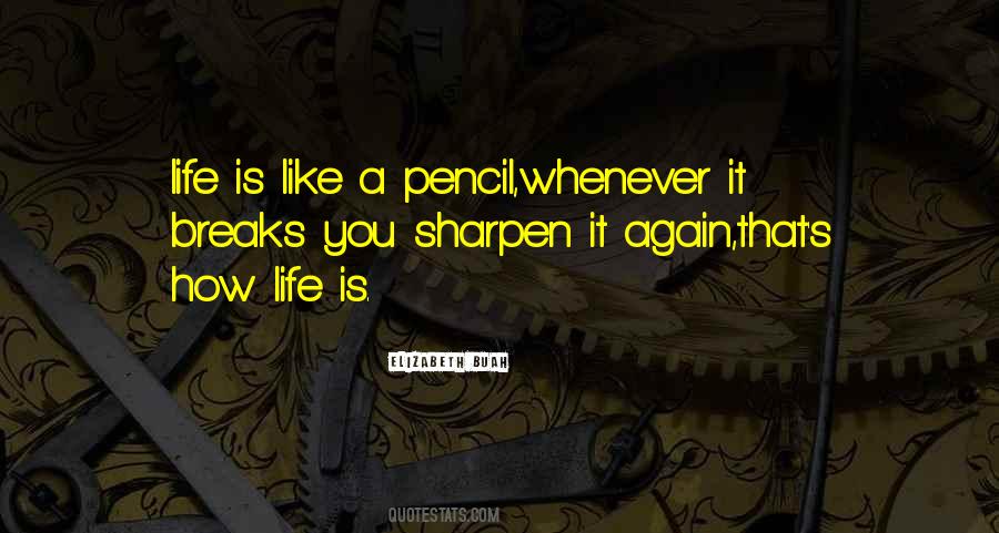 Quotes About A Pencil #1538378