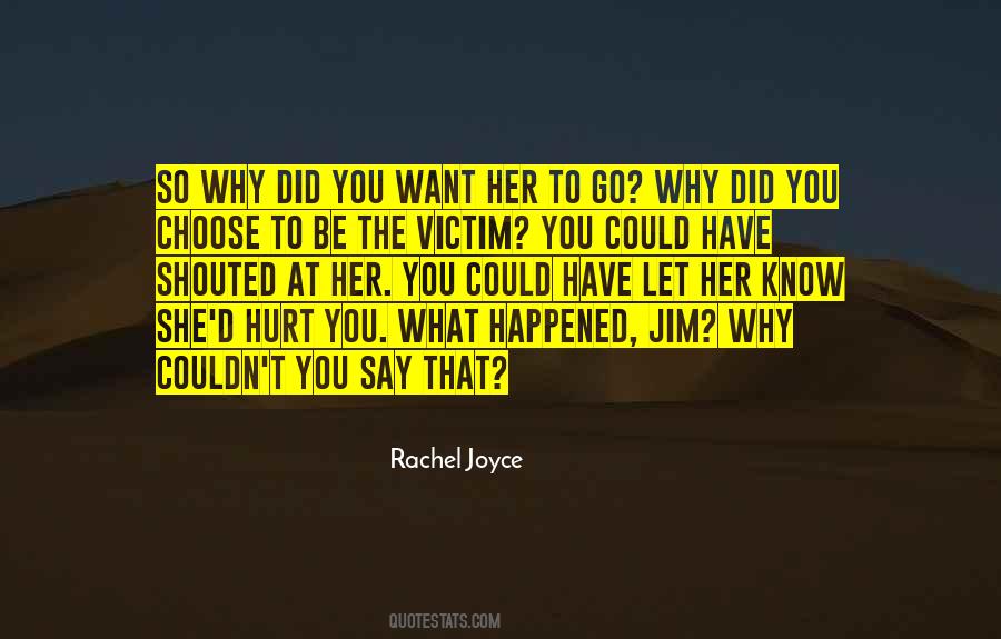 Why Did You Have To Go Quotes #1459316