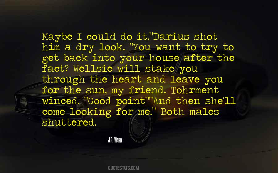 I Just Want My Friend Back Quotes #190085