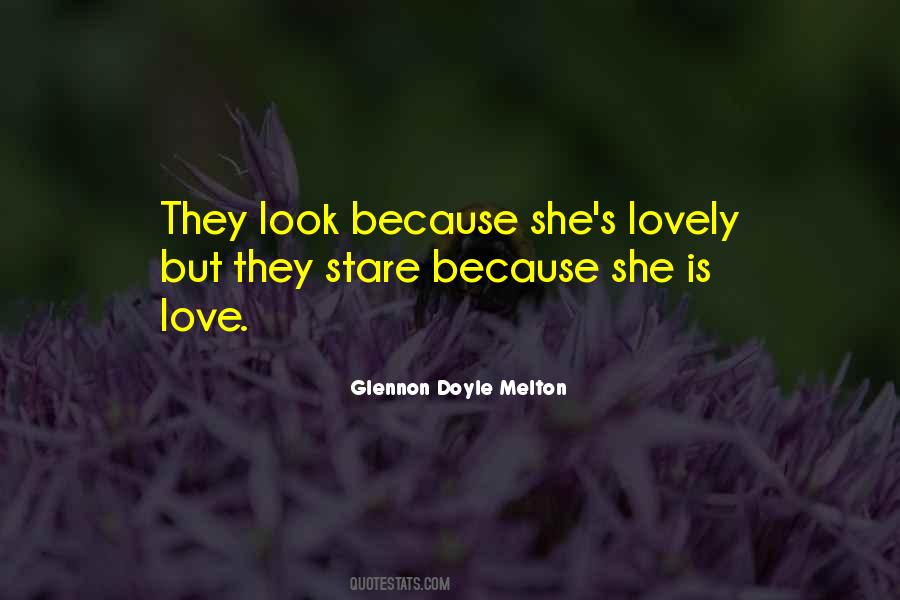 She Is Love Quotes #149868