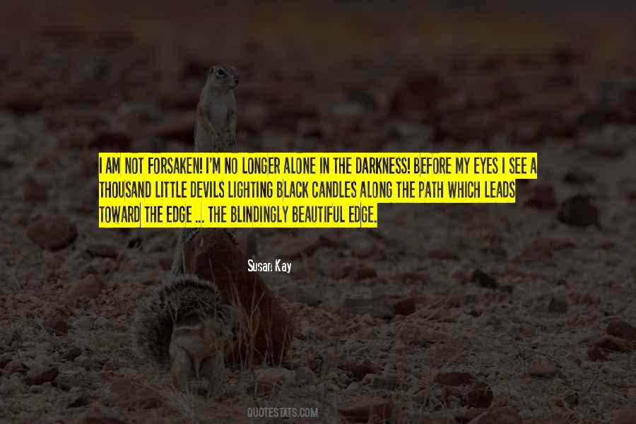 Edge Of Darkness Quotes #1091769