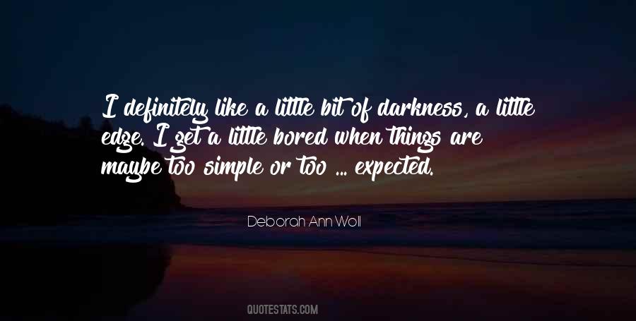Edge Of Darkness Quotes #1720374