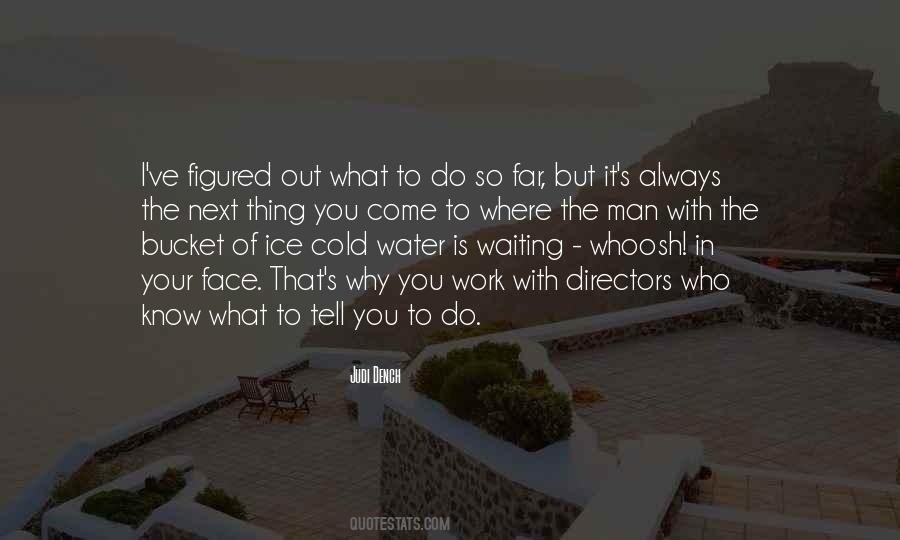Next To The Water Quotes #122194
