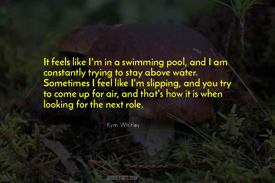 Next To The Water Quotes #1854961