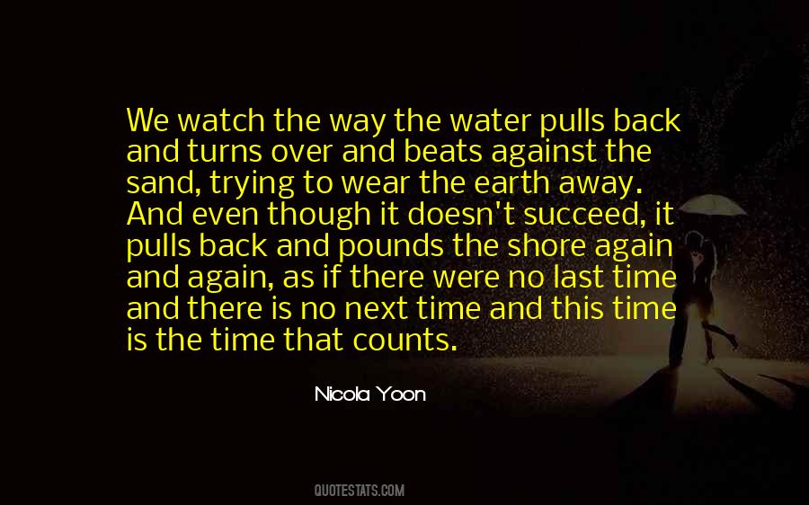 Next To The Water Quotes #426617