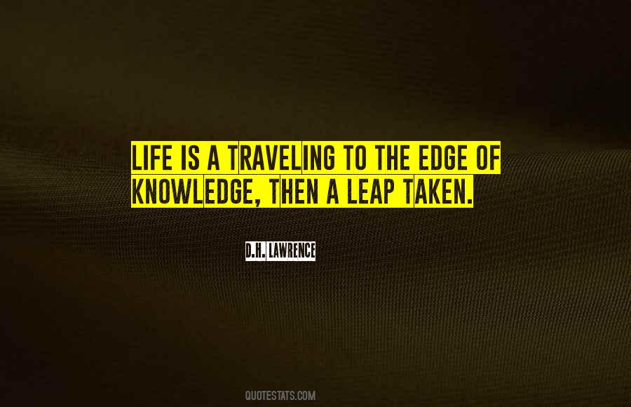 Edge Of Life Quotes #751038