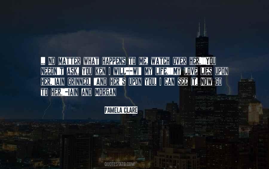 I Will Love You No Matter What Quotes #1230464