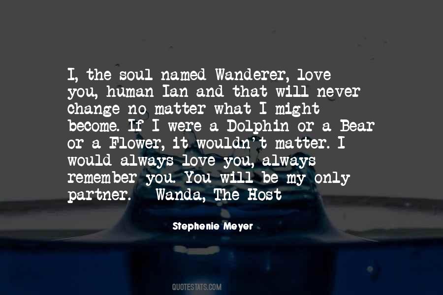 I Will Love You No Matter What Quotes #1792140
