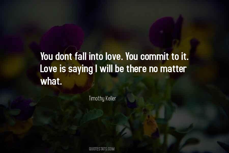 I Will Love You No Matter What Quotes #477344