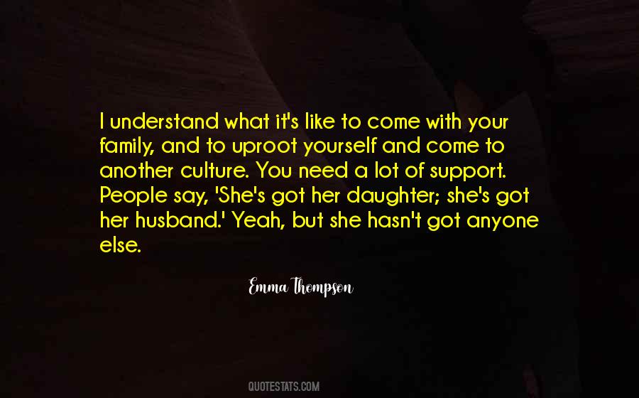 Support Your Family Quotes #1753805