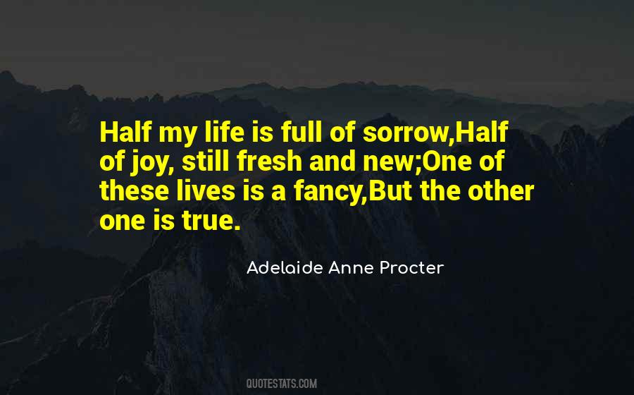 My Life Is Full Of Sorrow Quotes #615111
