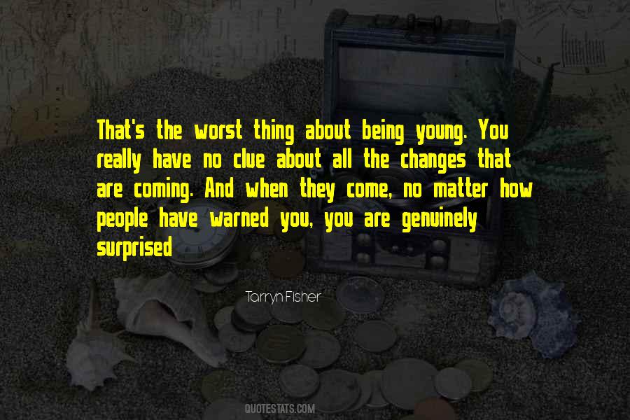 I Was Warned About You Quotes #328231
