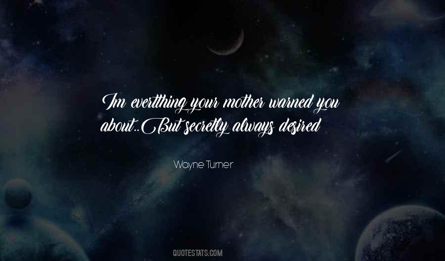 I Was Warned About You Quotes #748690