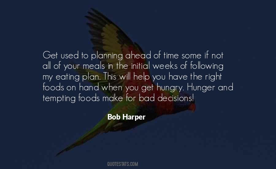 Planning Ahead Of Time Quotes #976896
