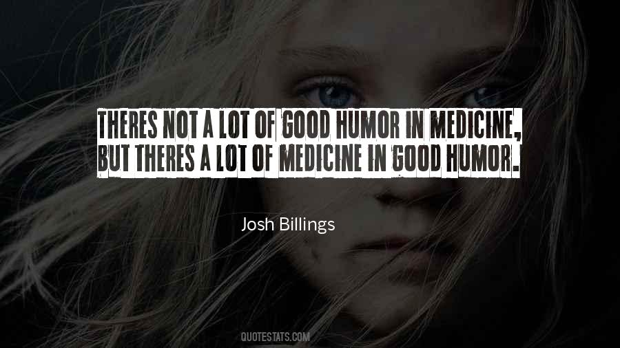 A Good Medicine Quotes #967022