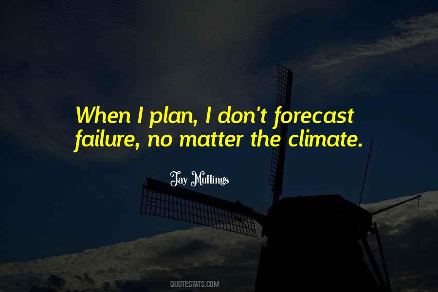 Quotes About The Climate #1680086