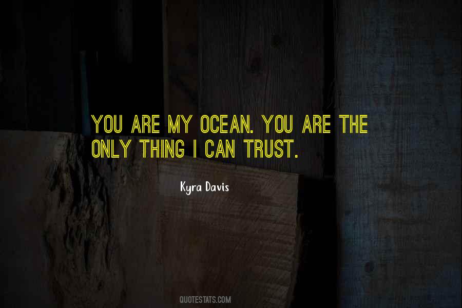 You Are My Ocean Quotes #1621673