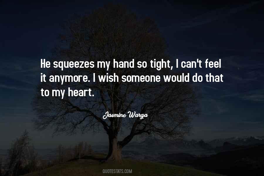 My Heart Can Feel Quotes #633232