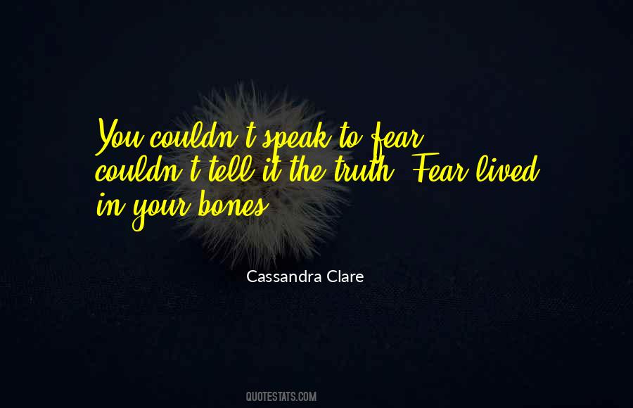 Truth Fear Quotes #1789709