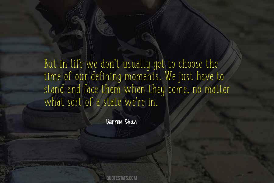 Moments Matter Quotes #1719973