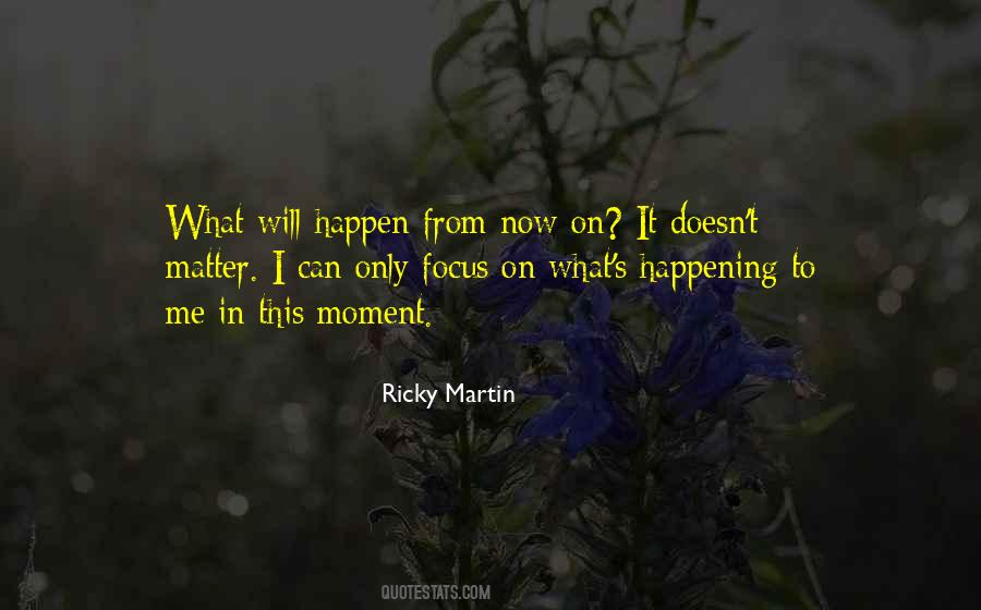 Moments Matter Quotes #1728547
