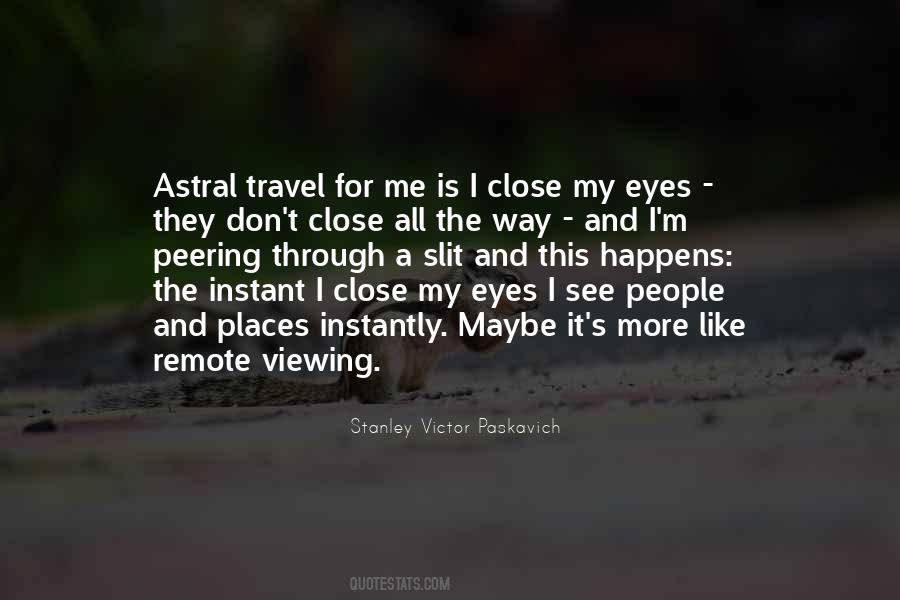 See Through My Eyes Quotes #1485754