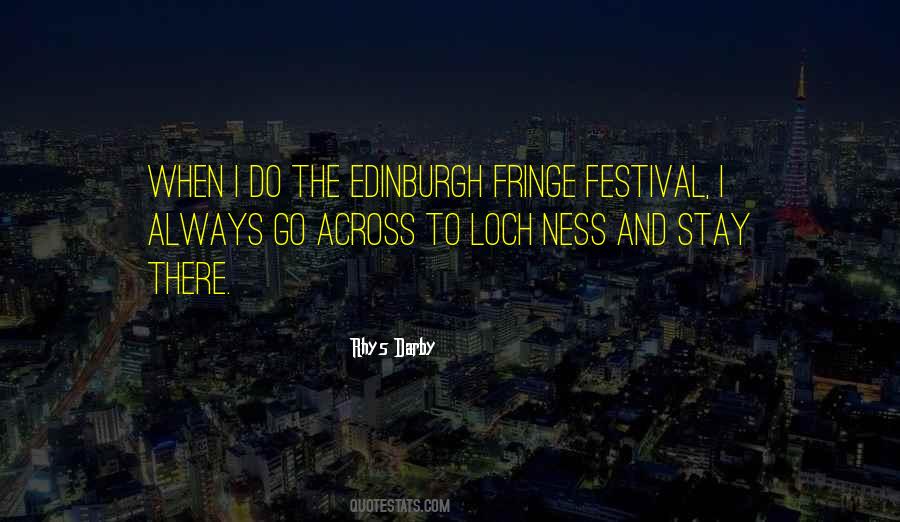 Edinburgh Festival Quotes #1224195