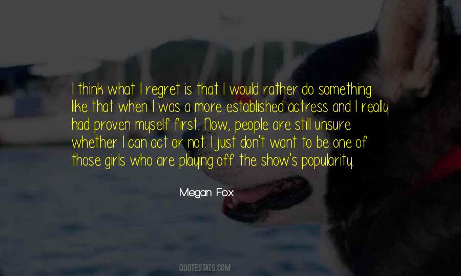 Just Want To Be Myself Quotes #1231465