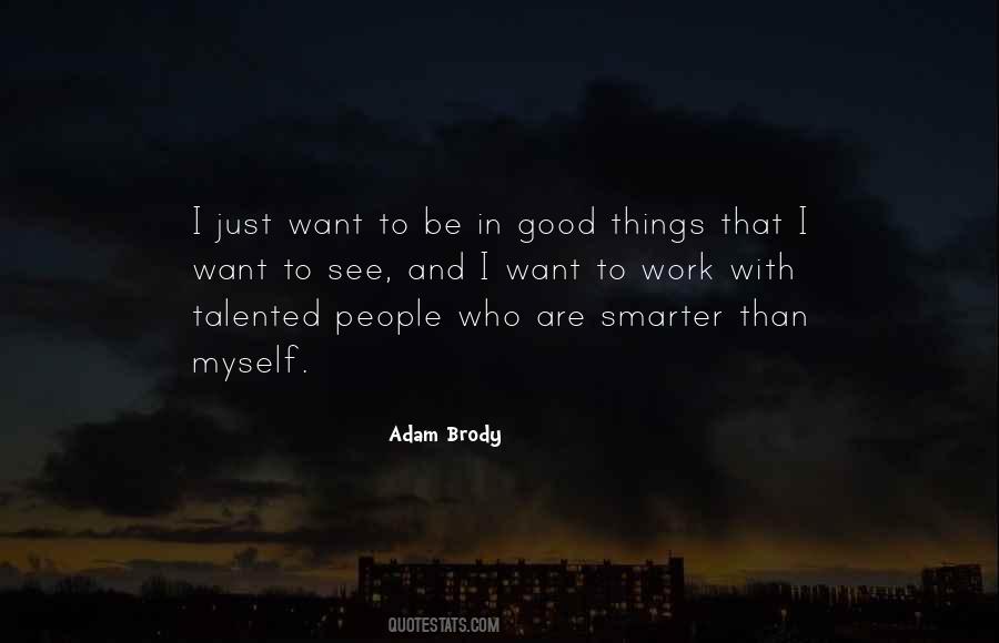 Just Want To Be Myself Quotes #1471832