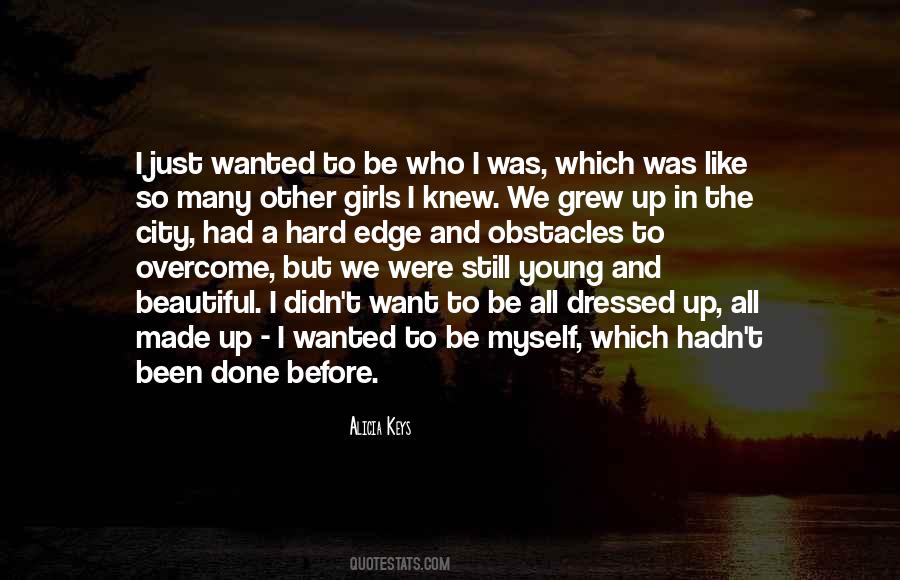 Just Want To Be Myself Quotes #663484
