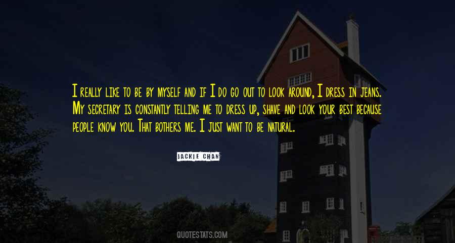 Just Want To Be Myself Quotes #856695