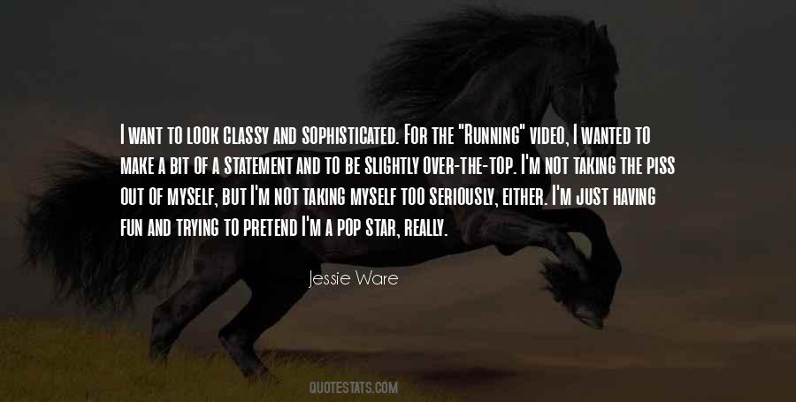 Just Want To Be Myself Quotes #901048