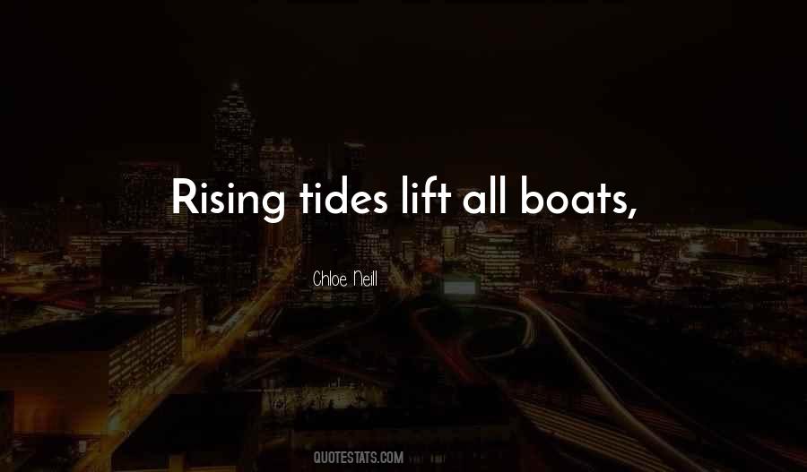 Rising Tides Lift All Boats Quotes #516537 Rising Tides Lift All Boats Quotes #516537