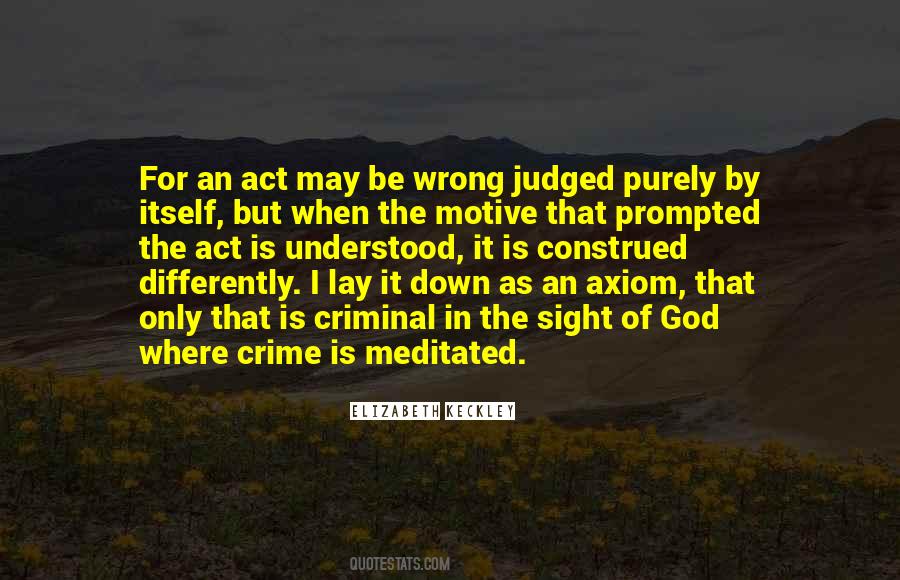 Criminal Act Quotes #1497849