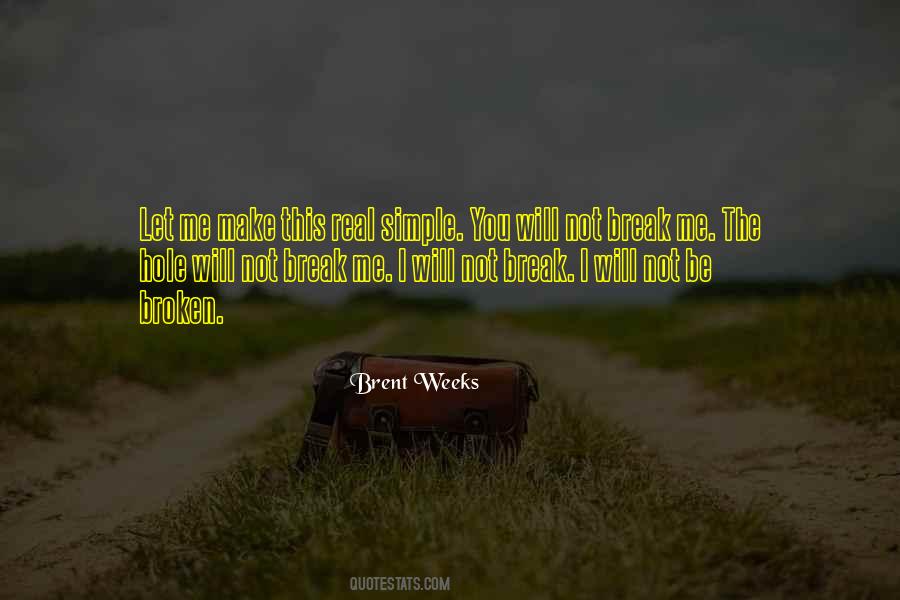 I Will Not Be Broken Quotes #1227615