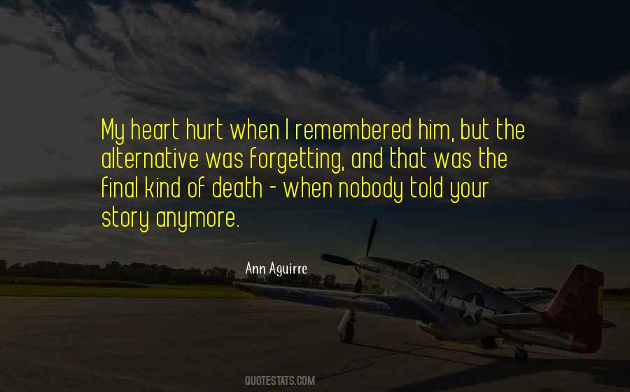 Hurt My Heart Quotes #1100118