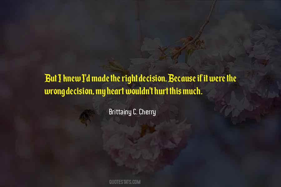 Hurt My Heart Quotes #1346524