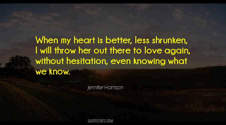 Hurt My Heart Quotes #1361934