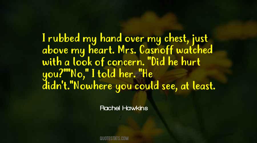 Hurt My Heart Quotes #1364788